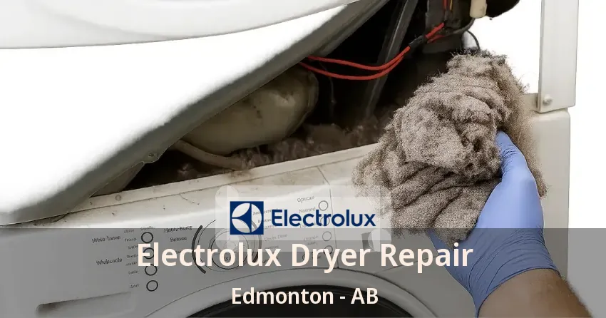 Electrolux Dryer Repair Edmonton - AB
