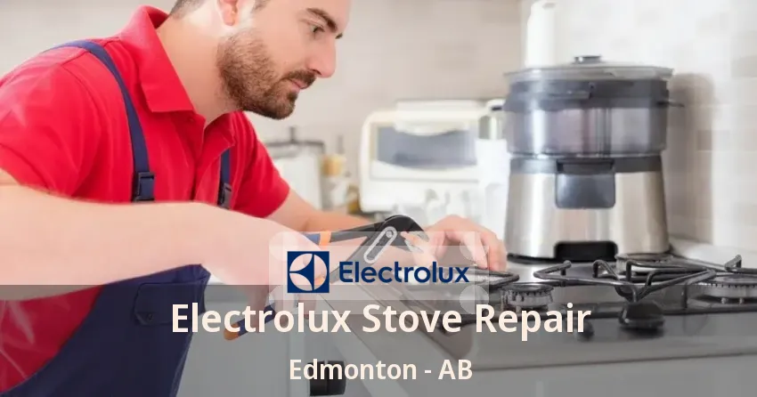 Electrolux Stove Repair Edmonton - AB